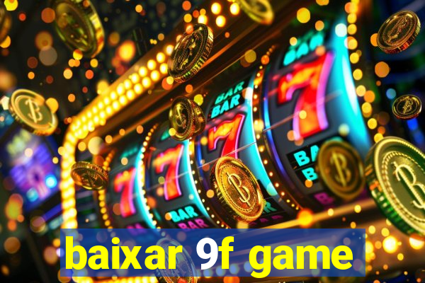 baixar 9f game